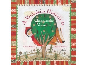 A Verdadeira História de Chapeuzinho Vermelho